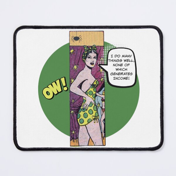 Item preview, I Do Many Things Well, None of Which Generates Income! Hobbyist Humor designed and sold by SSustainable.