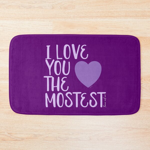 Item preview, I Love You More, I Love You the Mostest - forever and ever. Caroline Laursen Original designed and sold by Caroline Laursen.