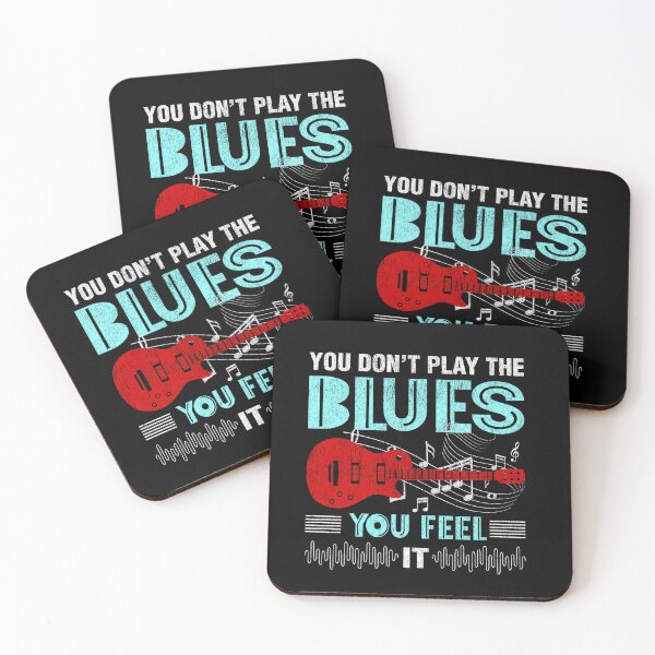 Item preview,  You Don't Play The Blues You Feel It designed and sold by Phase2Tees.