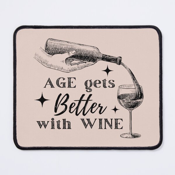 Item preview, Age gets Better with Wine - black designed and sold by l8yofthelake.