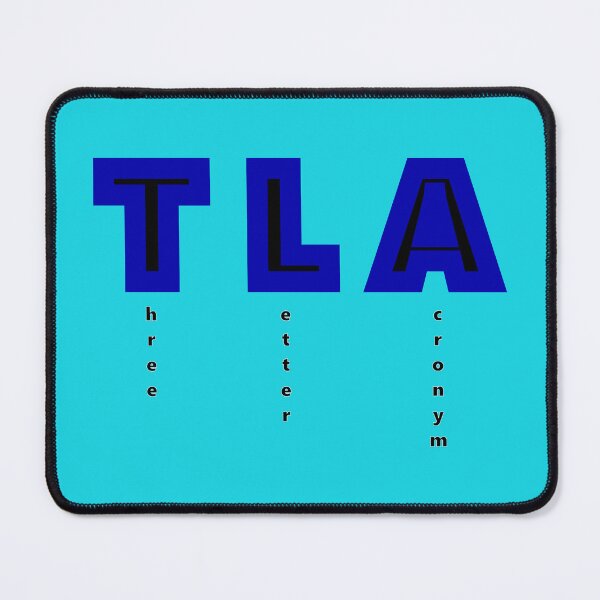 Item preview, TLA: three letter acronym for three letter acronym designed and sold by Sarah Curtiss.