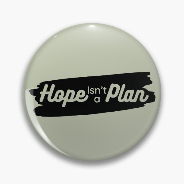 Item preview, Hope isn't a Plan - black designed and sold by l8yofthelake.