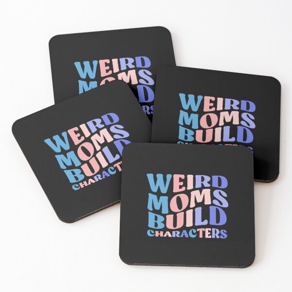 Artikelvorschau, Womens Weird Moms Build Character Muttertagsgeschenk entworfen und verkauft von InnaPo ⭐⭐⭐⭐⭐.