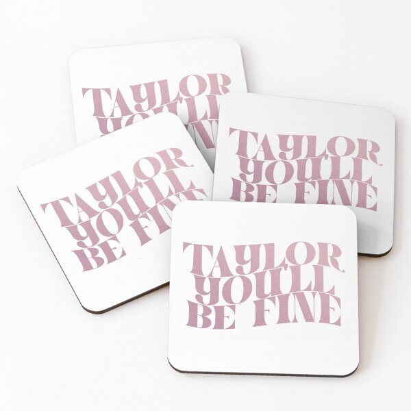 Item preview, taylor you'll be fine designed and sold by rynbower.