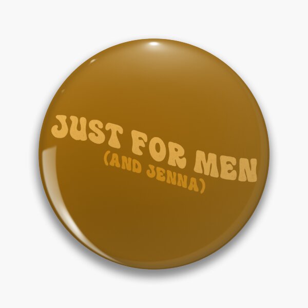 Item preview, Just for Men (and Jenna) designed and sold by Ohmera.