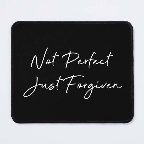 Item preview, Not Perfect Just Forgiven designed and sold by corbrand.