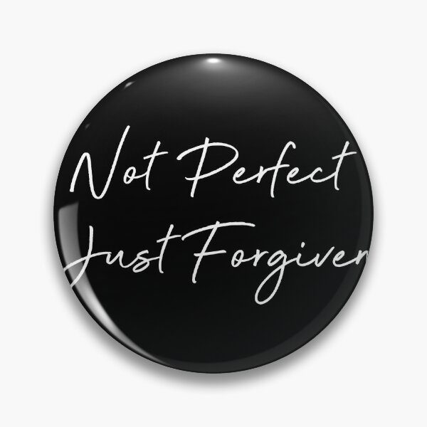 Item preview, Not Perfect Just Forgiven designed and sold by corbrand.