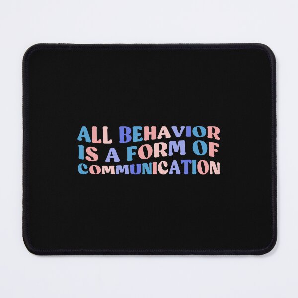 Item preview, All Behavior Is A Form Of Communication Autism Special Ed Teacher Social Worker Mom Gift designed and sold by InnaPo ⭐⭐⭐⭐⭐.