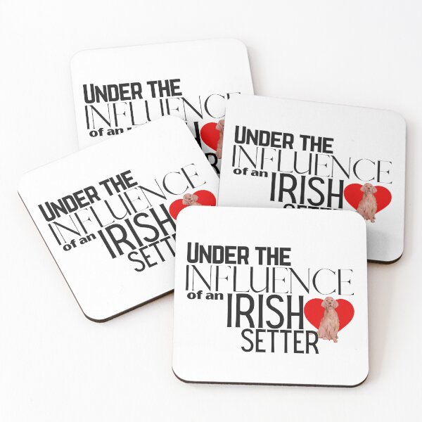 Item preview, Under the Influence of an Irish Setter designed and sold by It's On Backwards.