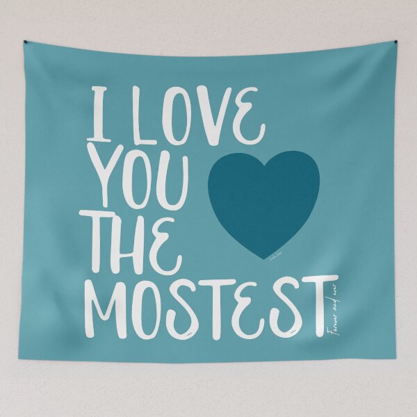 Item preview, I Love You More, I Love You the Mostest - forever and ever. Caroline Laursen Original designed and sold by Caroline Laursen.