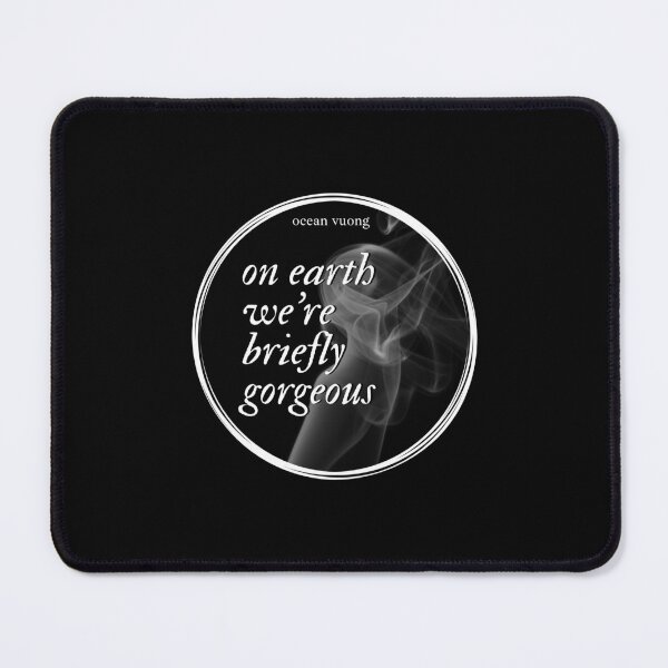 Item preview, On Earth We're Briefly Gorgeous - Ocean Vuong Fictional Literature Book Simple Minimal Aesthetic designed and sold by weboftigers.