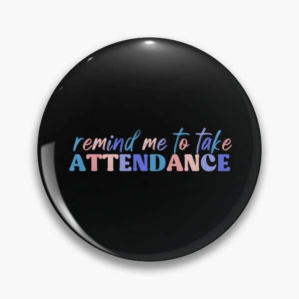 Item preview, Remind Me to Take Attendance Funny Teacher Gift designed and sold by InnaPo ⭐⭐⭐⭐⭐.