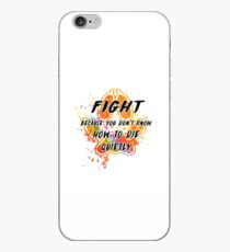 Fight because you don't know how to die quietly (rainbow) iPhone Case