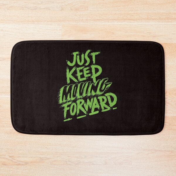 Item preview, Just keep moving forward designed and sold by RehobothStore.