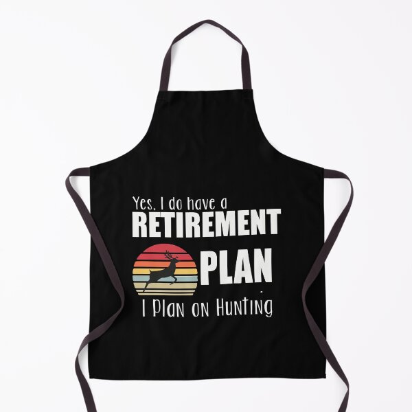 Item preview, Yes I Do Have A Retirement Plan I Plan On Hunting designed and sold by artzaka.