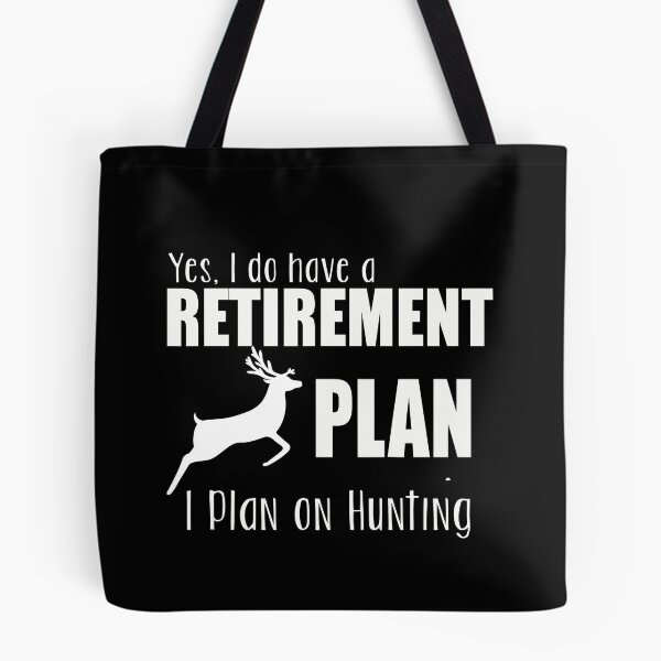 Item preview, Yes I Do Have A Retirement Plan I Plan On Hunting designed and sold by artzaka.