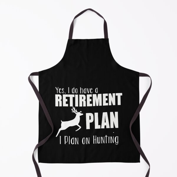 Item preview, Yes I Do Have A Retirement Plan I Plan On Hunting designed and sold by artzaka.