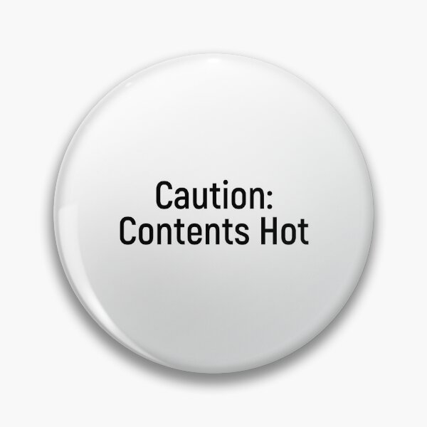 Item preview, Caution: Contents Hot designed and sold by Joshy-B.
