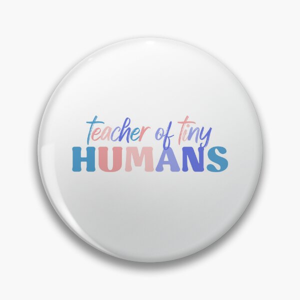Item preview, Teacher of Tiny Humans Women Men Teachers Funny Gift  designed and sold by InnaPo ⭐⭐⭐⭐⭐.