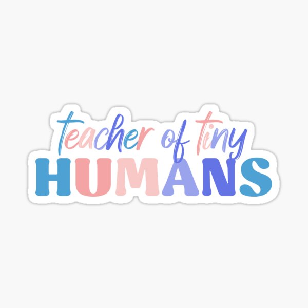 Item preview, Teacher of Tiny Humans Women Men Teachers Funny Gift  designed and sold by InnaPo ⭐⭐⭐⭐⭐.