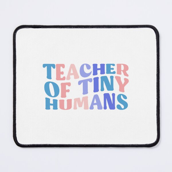 Item preview, Teacher of Tiny Humans Women Men Teachers Funny Gift  designed and sold by InnaPo ⭐⭐⭐⭐⭐.