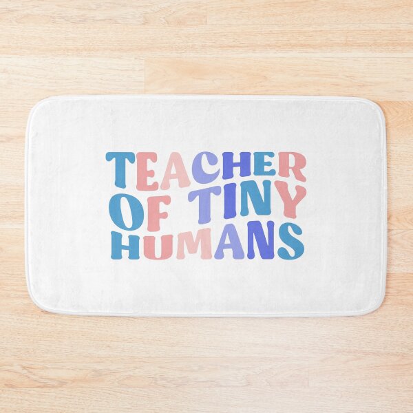 Item preview, Teacher of Tiny Humans Women Men Teachers Funny Gift  designed and sold by InnaPo ⭐⭐⭐⭐⭐.