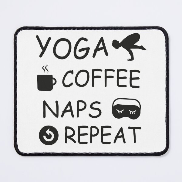 Item preview, yoga coffee naps repeat  designed and sold by artzaka.