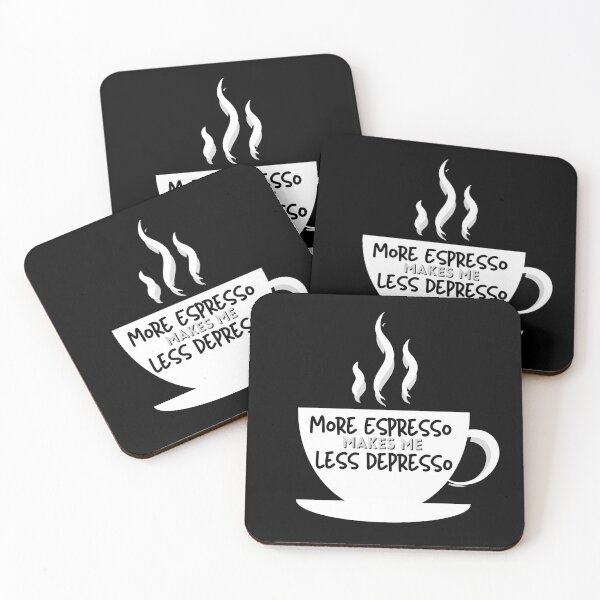 Item preview, More Espresso Makes Me Less Depresso designed and sold by It's On Backwards.