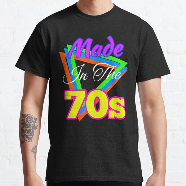 Made in the 70s - 70s 80s 90s Vintage old Made in' Men's T-Shirt