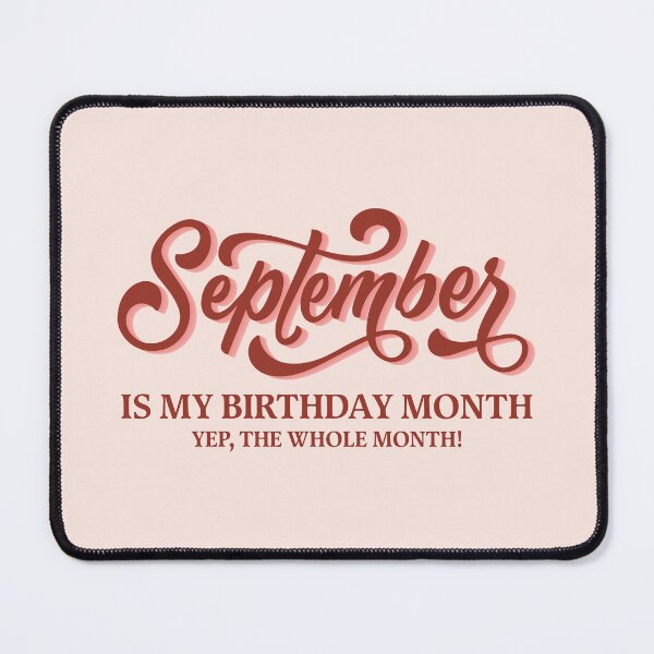 Item preview, September Is My Birthday Month designed and sold by bolimj.