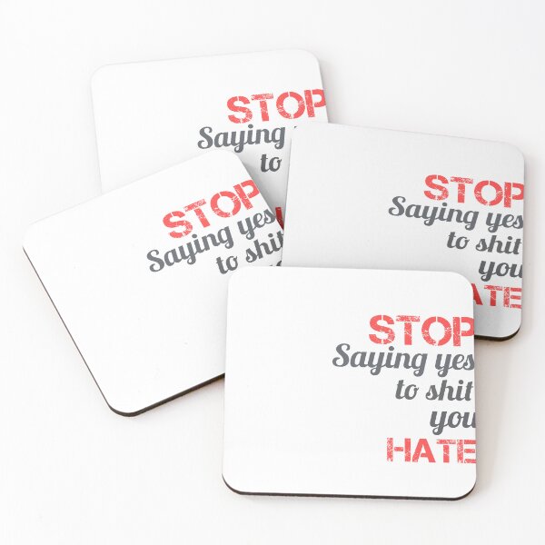 Item preview, STOP SAYING YES TO SHIT YOU HATE designed and sold by Trilala.