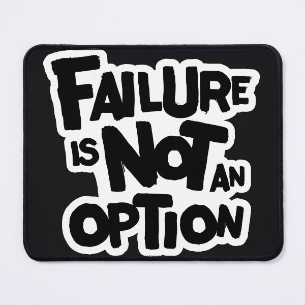 Item preview, Failure is Not an Option - Motivational Quote designed and sold by AGiantShop.