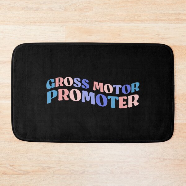 Item preview, Gross Motor Promoter Physical Therapist Assistant PT designed and sold by InnaPo ⭐⭐⭐⭐⭐.