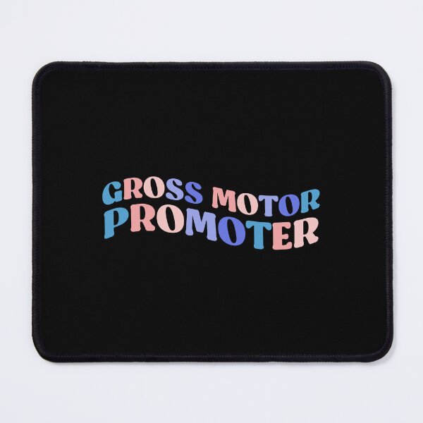 Item preview, Gross Motor Promoter Physical Therapist Assistant PT designed and sold by InnaPo ⭐⭐⭐⭐⭐.