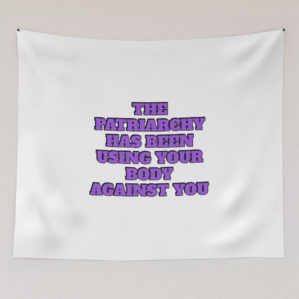 Item preview, The Patriarchy Has Been Using Your Body Against You - Body Positive Feminist designed and sold by Inspirationmotivation.