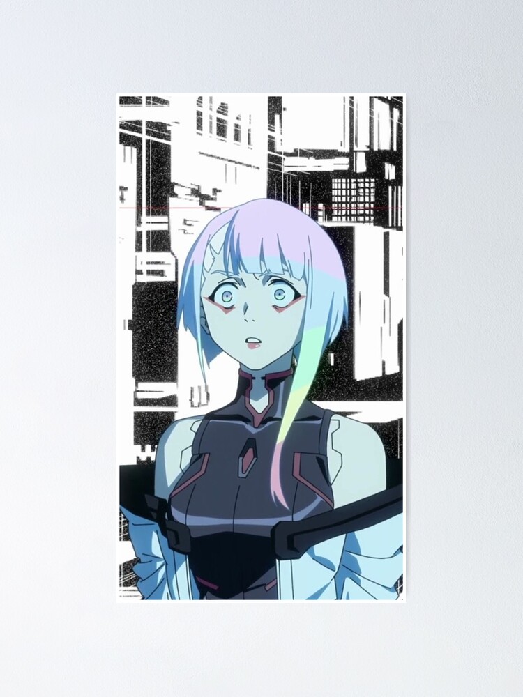 Cyberpunk Edgerunners - Lucy Poster for Sale by The Anime Store