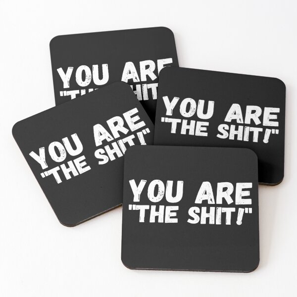 Item preview, You Are The Shit! designed and sold by It's On Backwards.