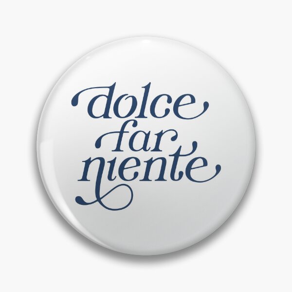 Item preview, Dolce Far Niente designed and sold by AlohaSadie.
