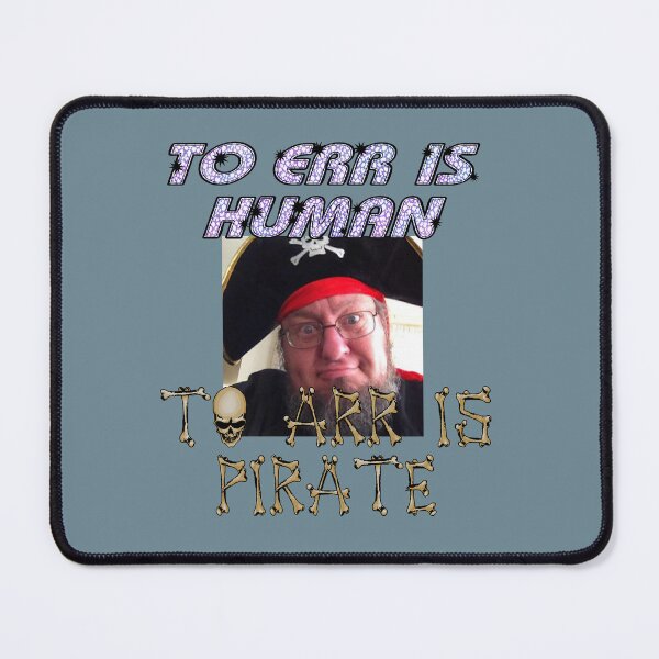Item preview, To Arr is Pirate designed and sold by Black-Orc.