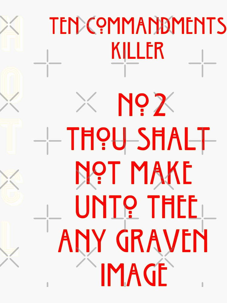 "No.2 Thou Shalt Not Make Unto Thee Any Graven Image." Sticker for