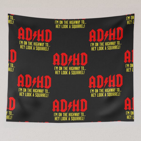 Item preview, ADHD Highway To...Hey Look A Squirrel  designed and sold by RosemarLorenz.