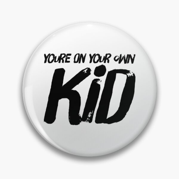 Item preview, You're on your own kid designed and sold by The  Lifers.