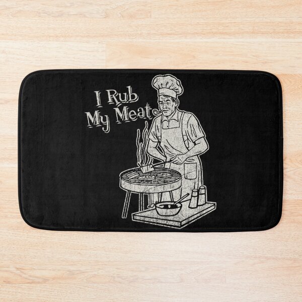 Item preview, I Rub My Meat designed and sold by Alema Art.