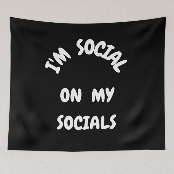 Item preview, I'm Social On My Socials designed and sold by Artography Designs.