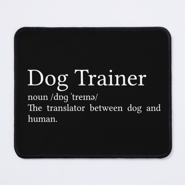 Item preview, Dog Trainer Definition designed and sold by Jamila Benito.