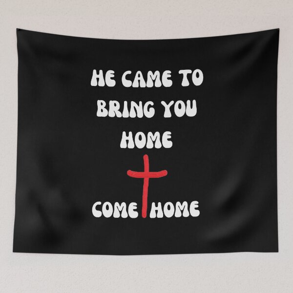Item preview, Evangelistic Message: He Came to Bring You Home designed and sold by Cowboy Folly.
