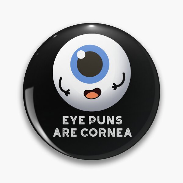 Item preview, Eye Puns Are Cornea Funny Eye Puns (Dark BG) designed and sold by punnybone.