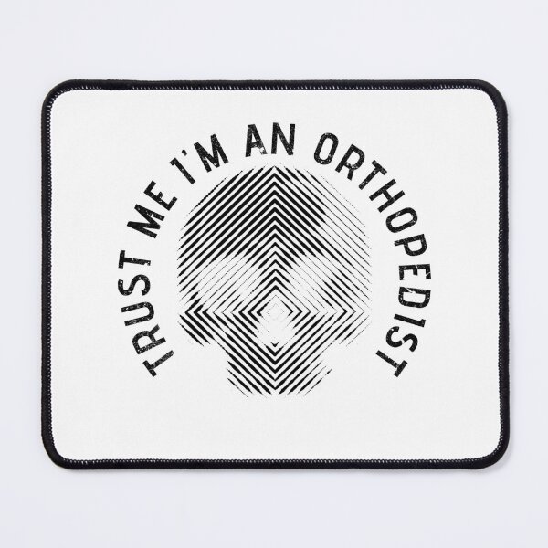 Item preview, TRUST ME I'M AN ORTHOPEDIST BLACK designed and sold by Dreamakerstudio.