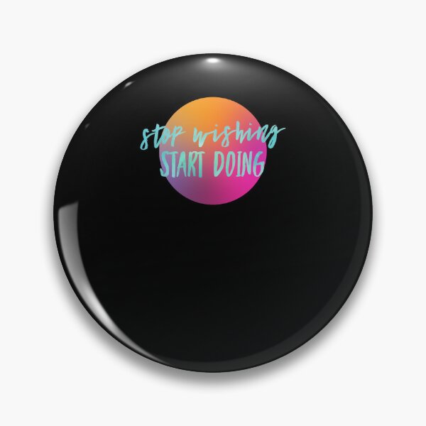 Item preview, Stop wishing start doing motivational quote for action designed and sold by Lumia Creations.