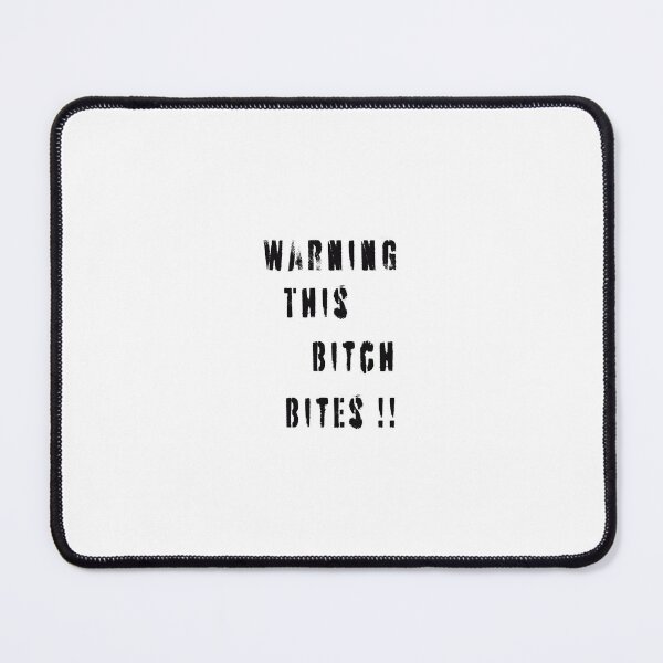 Item preview, Warning This B***h Bites !! Design designed and sold by wavyroze.
